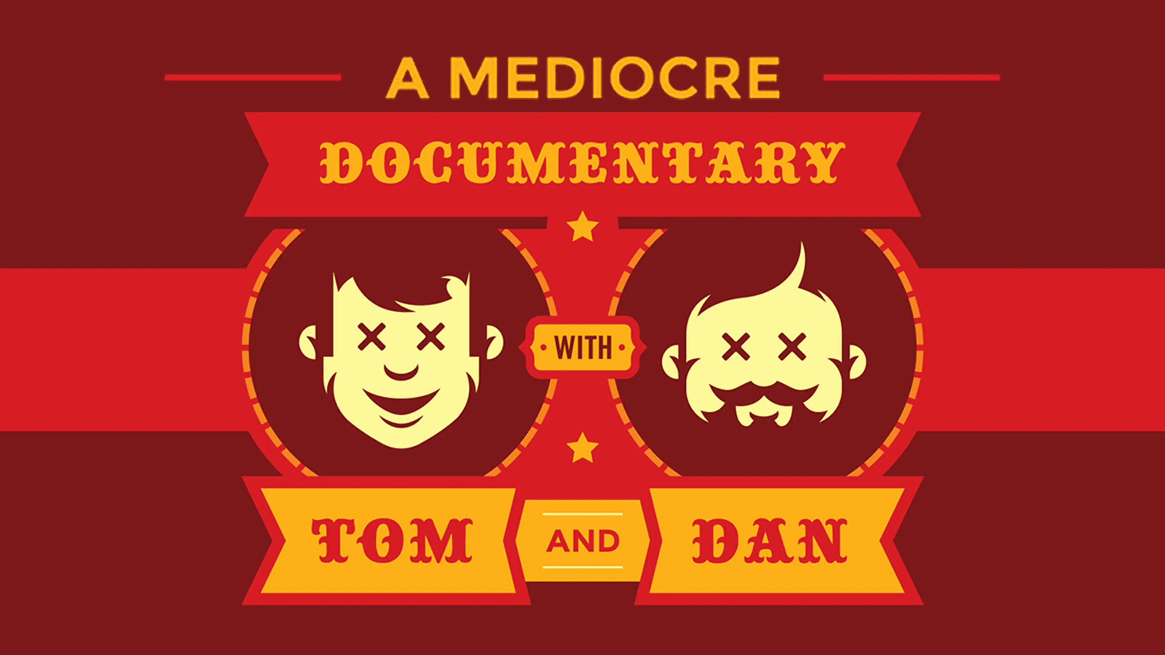 A Mediocre Documentary with Tom and Dan poster